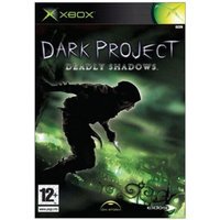 Dark Project : Deadly Shadows - XBox